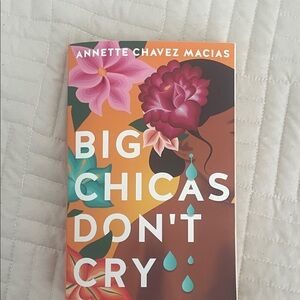 'Big Chicas Don't Cry' Book